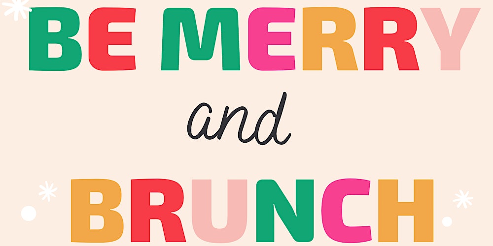 Brunch and be Merry